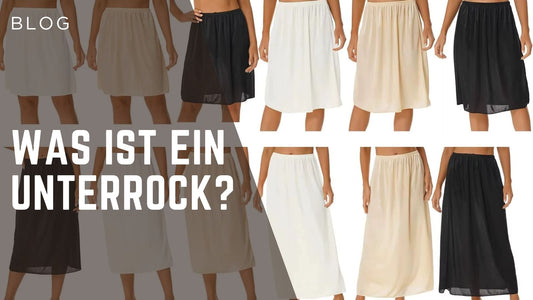 Was ist ein Unterrock?