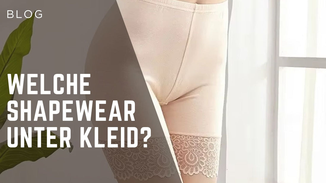 Welche Shapewear unter Kleid?