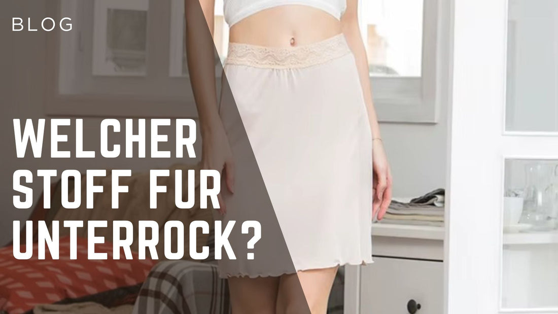 Welcher Stoff für Unterrock?