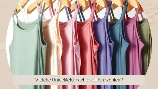 welche-unterkleid-farbe-soll-ich-wahlen